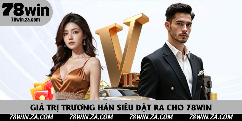 Trương Hán Siêu Và Hành Trình Dẫn Dắt Thương Hiệu 78Win Lên Đỉnh Cao 4 Giá trị Trương Hán Siêu đặt ra cho 78Win