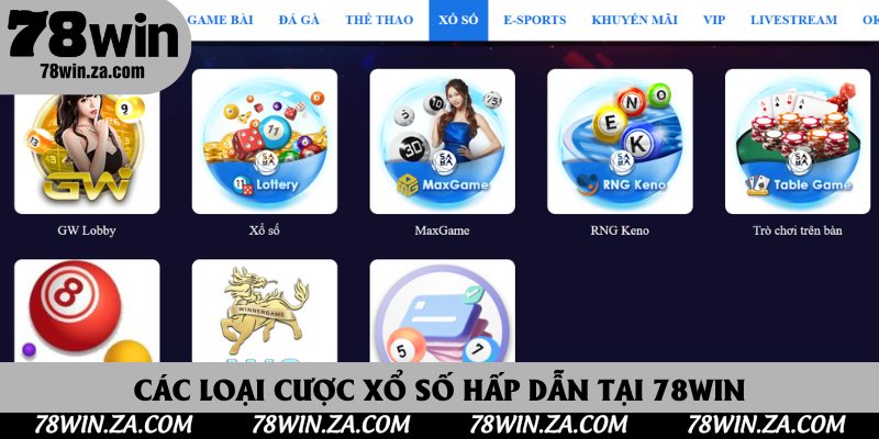 Xổ Số 78Win - Khám Phá Sân Chơi Cá Cược Lô Đề Đỉnh Cao Nhất 2025 3 Các loại cược xổ số hấp dẫn tại 78Win