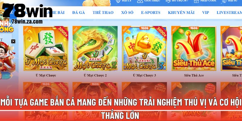 TRANG CHỦ 41 Mỗi tựa game bắn cá mang đến những trải nghiệm thú vị và cơ hội thắng lớn